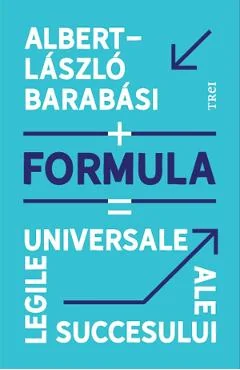 Ebook Formula. Legile Universale Ale Succesului - Albert-Laszlo Barabasi