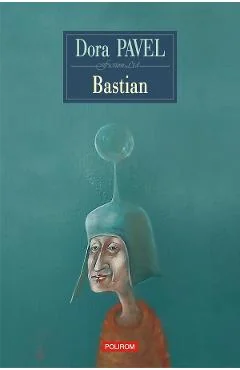 Ebook Bastian - Dora Pavel