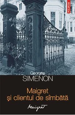 Ebook Maigret Și Clientul De Sâmbătă - Georges Simenon