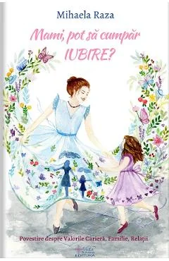 Ebook Mami, Pot Sa Cumpar Iubire? - Mihaela Raza
