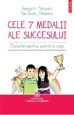Ebook Cele Sapte Medalii Ale Succesului. Povestiri Pentru Parinti Si Copii - Ion-Ovidiu Panisoara