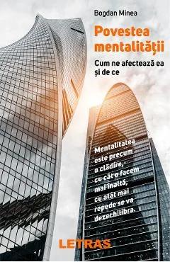 Ebook Povestea Mentalitatii - Minea Bogdan