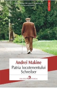 Ebook Patria Locotenentului Schreiber - Andrei Makine