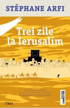 Ebook Trei Zile La Ierusalim - Stephane Arfi