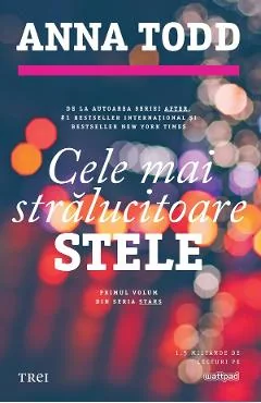 Ebook Cele Mai Stralucitoare Stele - Anna Todd