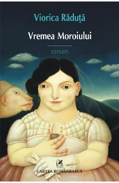 Ebook Vremea Moroiului - Viorica Raduta