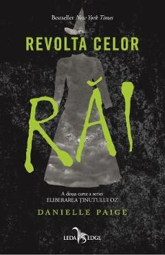 Ebook Eliberarea Tinutului Oz Vol. 2 Revolta Celor Rai - Danielle Paige