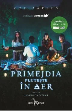 Ebook Primejdia Plutește În Aer Vol. 1 Ușoară Ca O Pana - Zoe Aarsen