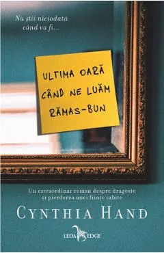 Ebook Ultima Oara Cand Ne Luam Ramas-Bun - Cynthia Hand