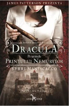 Ebook Anchetele Lui Audrey Rose Vol. 2 Dracula. Pe Urmele Printului Nemuritor