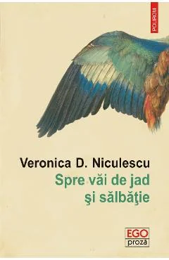 Ebook Spre Vai De Jad Și Sălbatie - Veronica D. Niculescu