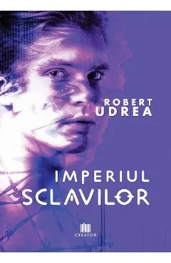 Ebook Imperiul Sclavilor - Robert Udrea