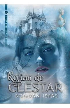 Ebook Regina De Clestar - Bogdan Ispas