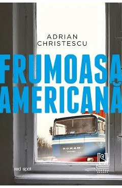 Ebook Frumoasa Americana - Adrian Christescu
