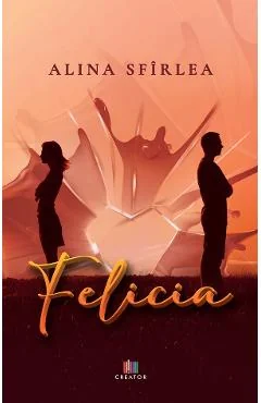Ebook Felicia - Alina Sfirlea