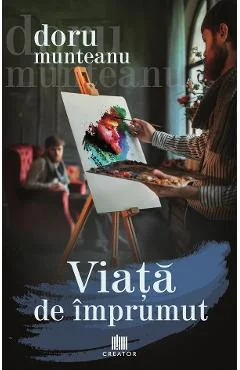Ebook Viata De Imprumut - Doru Munteanu