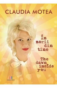 EBook In Zorii Din Tine. The Dawn Inside You - Claudia Motea