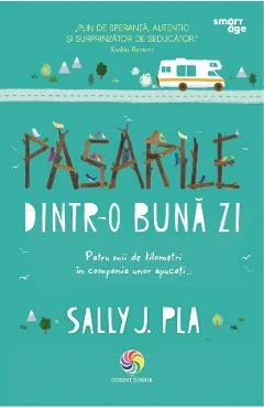 Ebook Pasarile Intr-o Buna Zi - Sally J. Pla