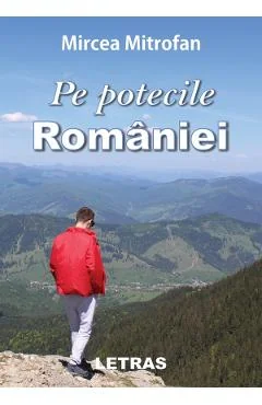 Ebook Pe Potecile României - Mircea Mitrofan