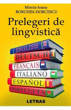 Ebook Prelegeri De Lingvistica - Mirela-Ioana Borchin-Dorcescu