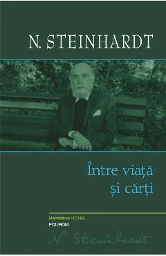 Ebook Intre Viata Si Carti - N. Steinhardt