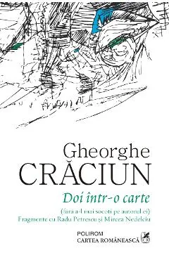 Ebook Doi Într-O Carte (Fără A-L Mai Socoti Pe Autorul Ei). Fragmente Cu Radu Petrescu Și Mircea Nedelciu - Gheorghe Crăciun