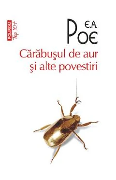 Ebook Carabusul De Aur Si Alte Povestiri - Edgar Allan Poe