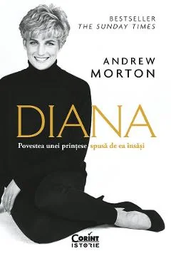 Ebook Diana. Povestea Unei Printese Spusa De Ea Insasi - Andrew Morton