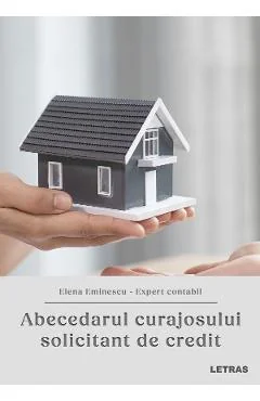 Ebook Abecedarul Curajosului Solicitant De Credit - Elena Eminescu