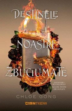 Ebook Destinele Noastre Zbuciumate. Seria Aceste Patimi Zbuciumate. Vol. 2 - Chloe Gong