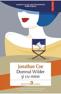 Ebook Domnul Wilder Și Cu Mine - Jonathan Coe