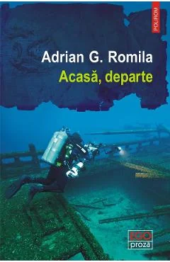 Ebook Acasă, Departe - Adrian G. Romîlă