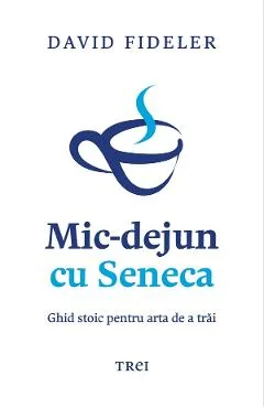 Ebook Mic-dejun Cu Seneca - David Fideler