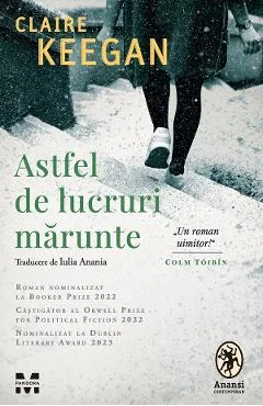 Ebook Astfel De Lucruri Marunte - Claire Keegan