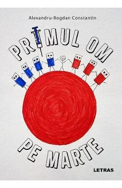 Ebook Primul Om Pe Marte - Alexandru-Bogdan Constantin