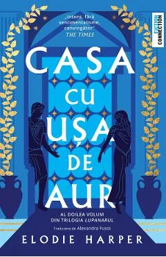 Ebook Casa Cu Usa De Aur. Seria Lupanarul Vol.2 - Elodie Harper