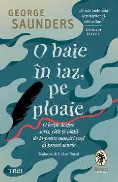 Ebook O Baie In Iaz, Pe Ploaie - George Saunders