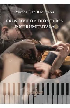 Ebook Principii De Didactica Instrumentala - Mircea Dan Raducanu