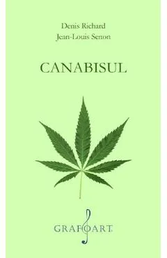 Ebook Canabisul - Denis Richard, Jean-Louis Senon