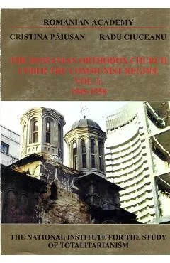 Ebook The Romanian Orthodox Church Under The Communist Regime 1945-1958 Vol. 1