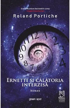 Ebook Ernetti Si Calatoria Interzisa - Roland Portiche