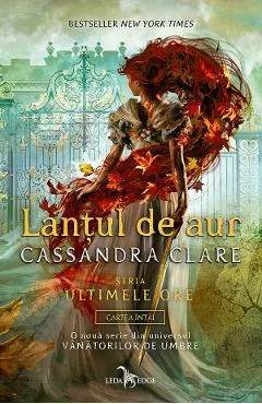 Ebook Lantul De Aur. Seria Ultimele Ore Vol.1 - Cassandra Clare