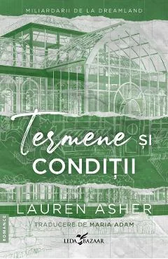 Ebook Termene Si Conditii. Seria Miliardarii De La Dreamland Vol. 2 - Lauren Asher