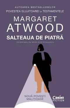 Ebook Salteaua De Piatra: Noua Povesti Malitioase - Margaret Atwood