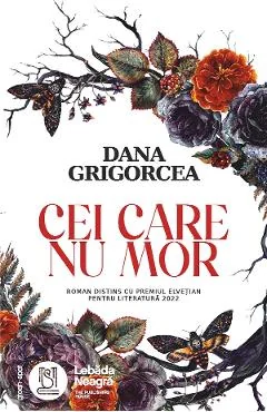 Ebook Cei Care Nu Mor - Dana Grigorcea