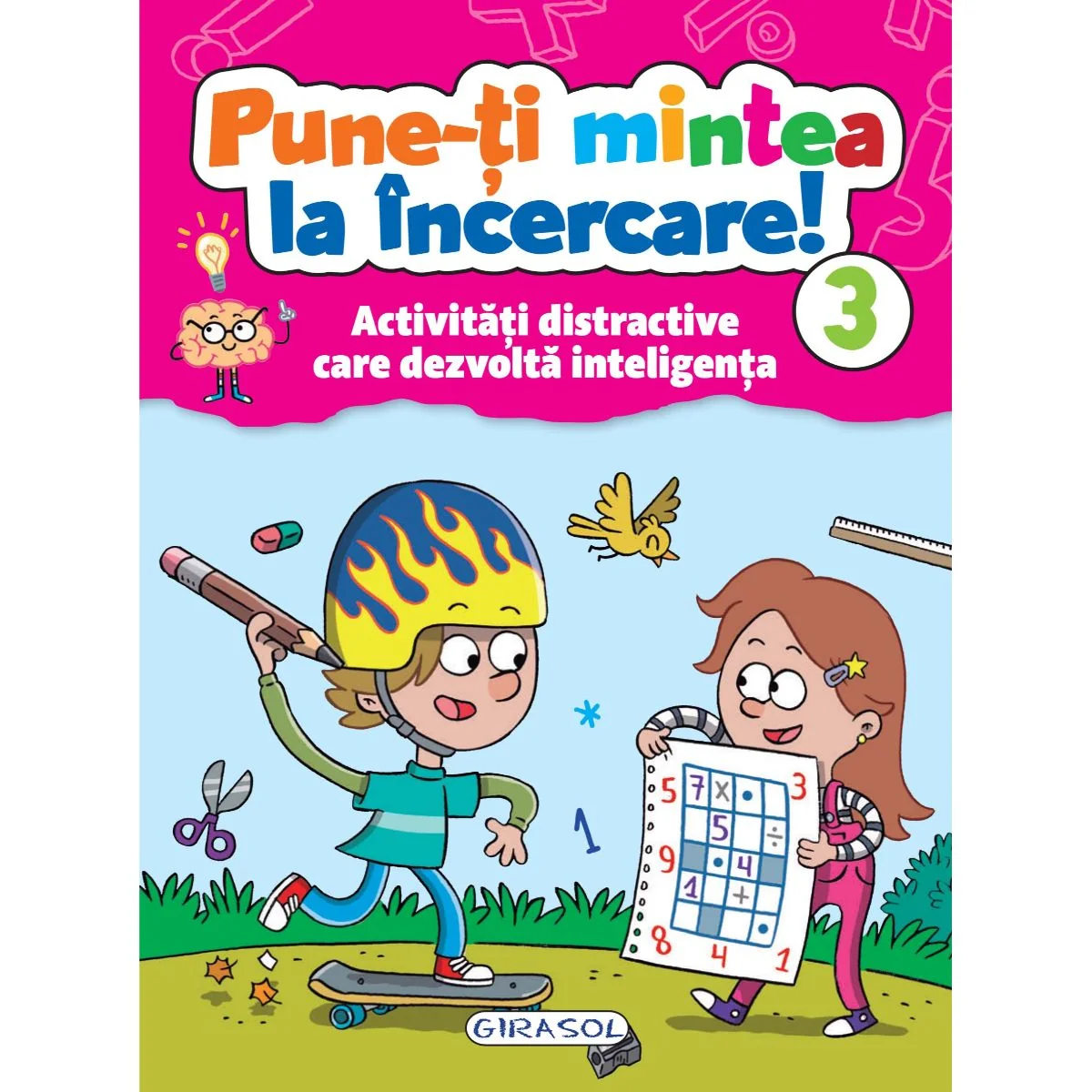 Pune-ti mintea la incercare! Volumul 3